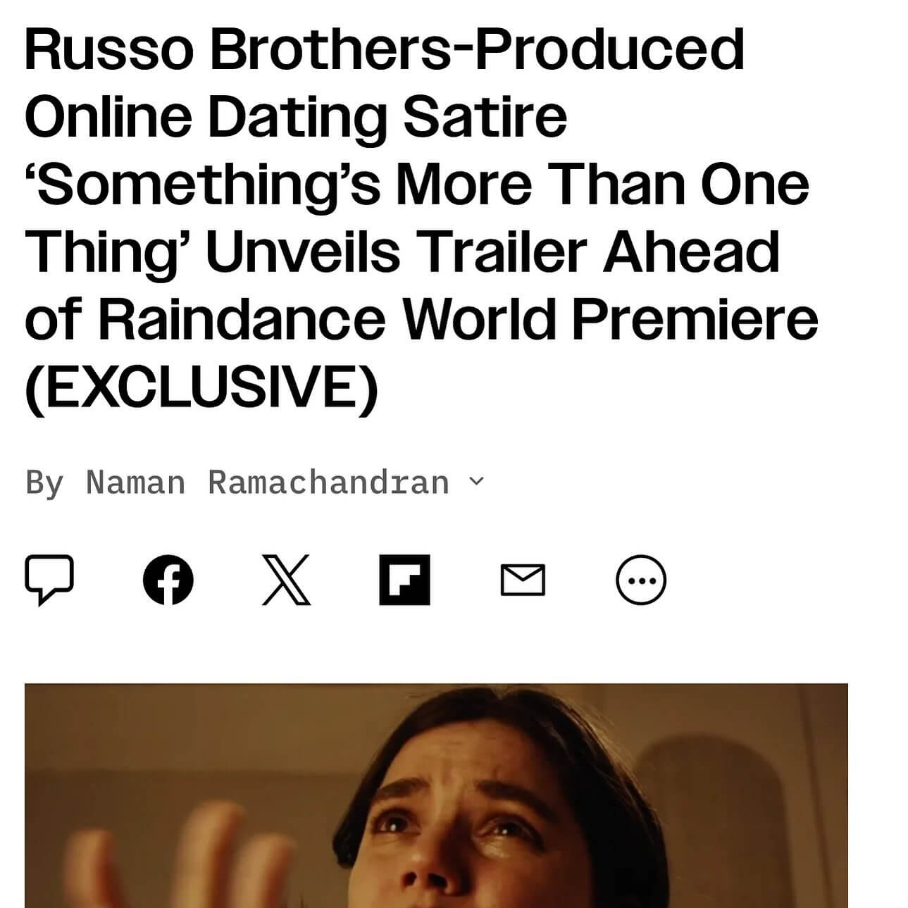Headline reading "Russo Brothers-Produced Online Dating Satire "Something's More Than One Thing" Unveils Trailer Ahead of Raindance World Premiere (EXCLUSIVE)